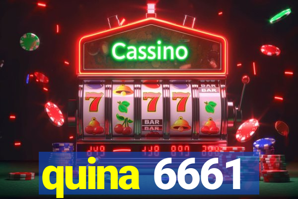 quina 6661